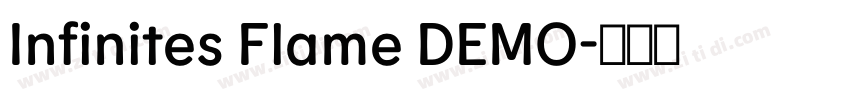 Infinites Flame DEMO字体转换